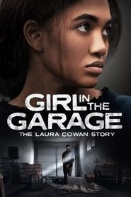 The Girl in the Garage: The Laura Cowan Story (2025)